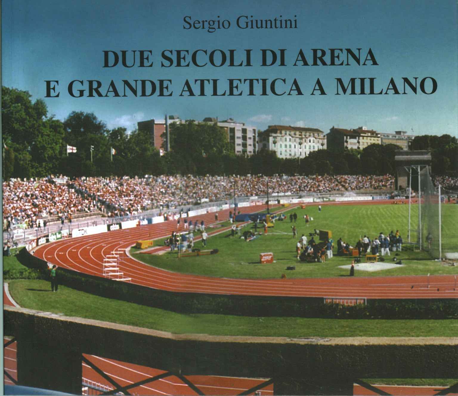 Two centuries of arena and great athletics%