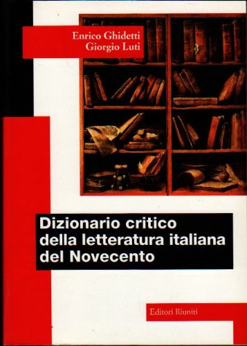 Diccionario crítico de literatura italiana.