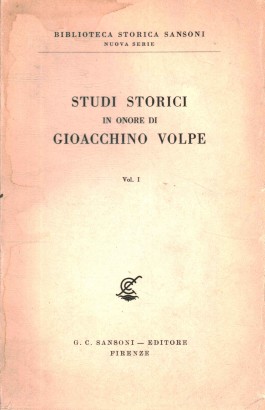 Studi storici in onore di Gioacchino Volpe (Volume 1)