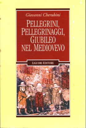 Pellegrini, pellegrinaggi, Giubileo nel medioevo