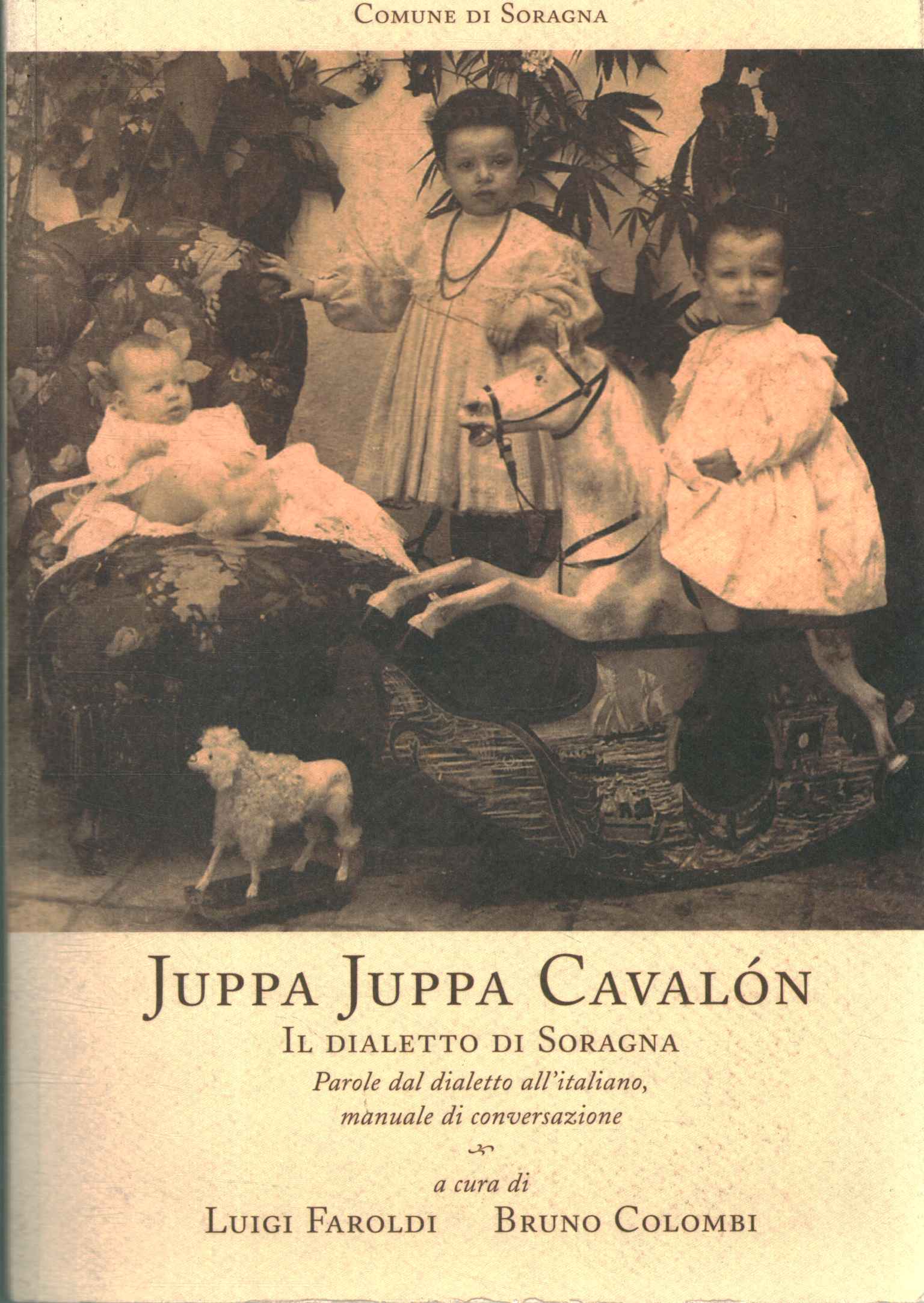 Juppa Juppa Cavalon. The dialect of So