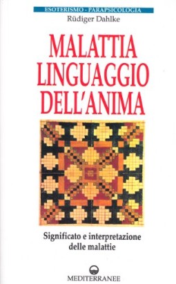 Malattia, linguaggio dell'anima