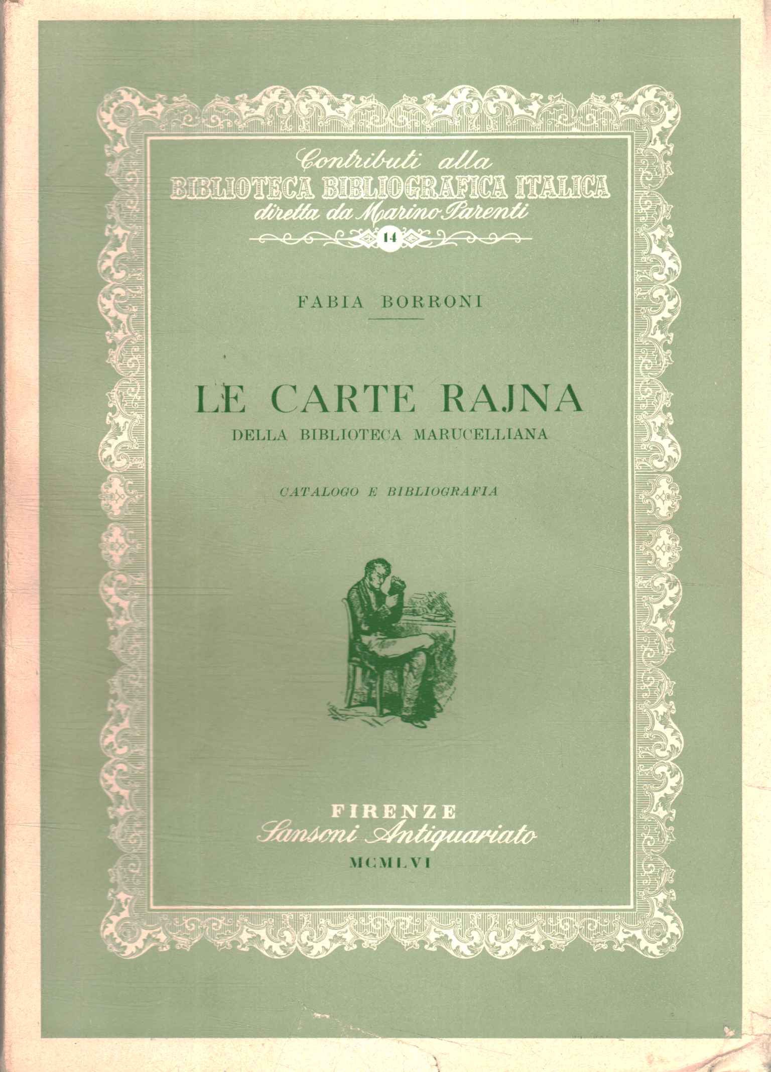 Le carte Rajna della biblioteca marucell