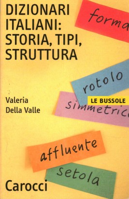 Dizionari italiani: storia, tipi, struttura