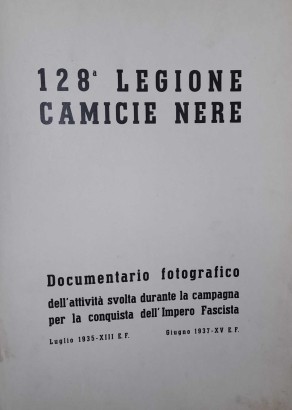 128.a Legión Camisas Negras,128.a Legión Camisas Negras. Documentales