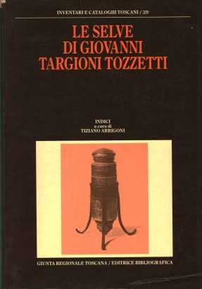 Le selve di Giovanni Targioni Tozzetti