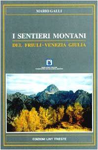 I sentieri montani del Friuli-Venezia Gi