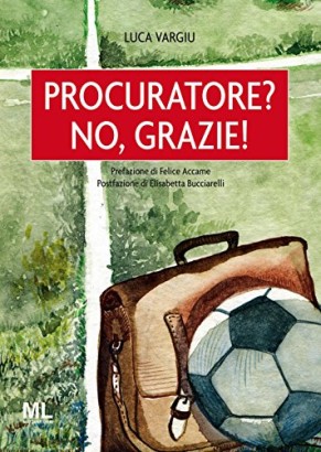 Procuratore? No, grazie!