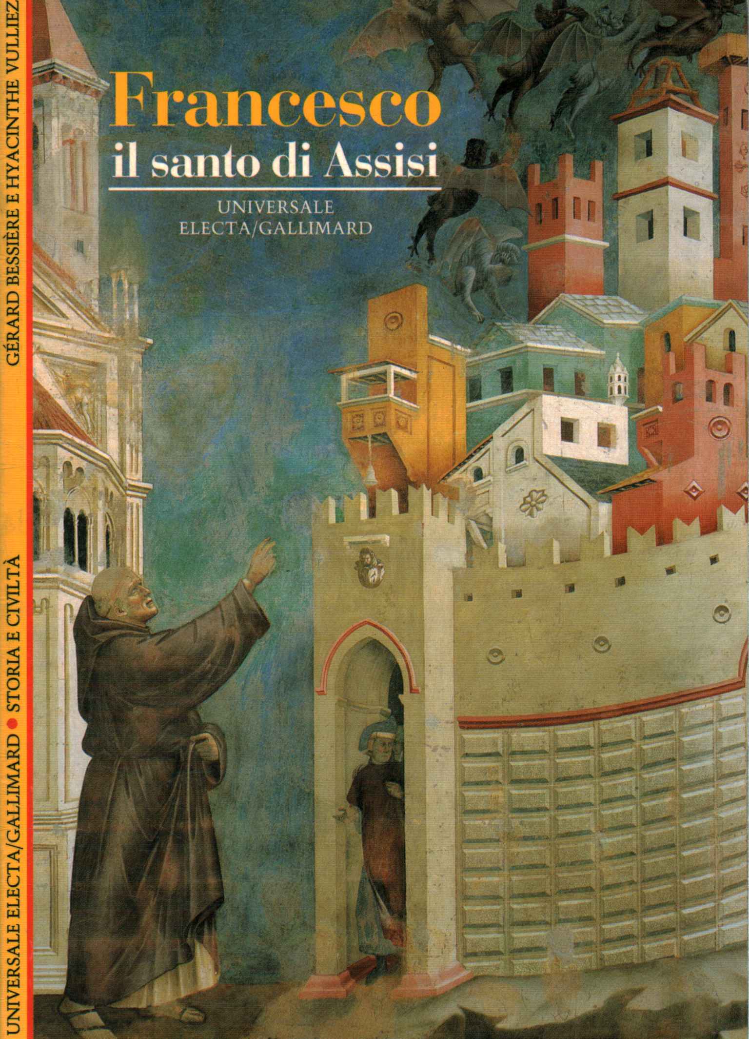 Francis the Saint of Assisi