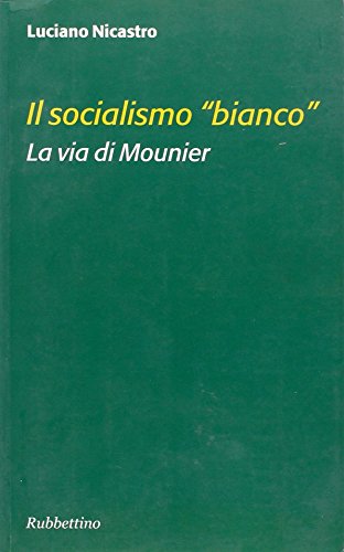 Il socialismo bianco