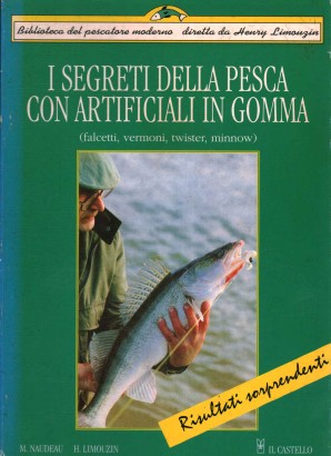 I segreti della pesca con artificiali in gomma