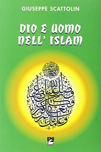 Gott und Mensch im Islam