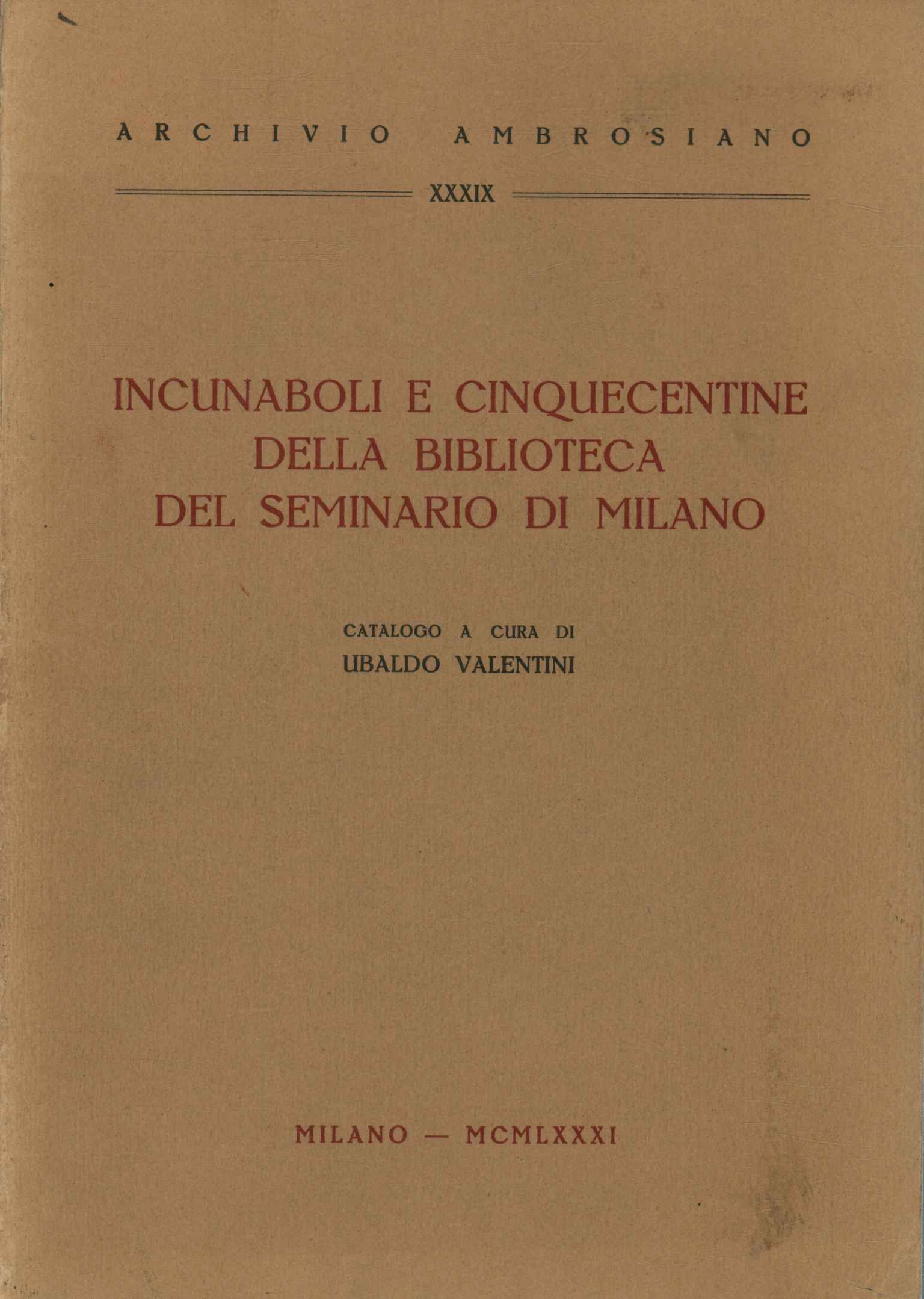 Incunaboli e cinquecentine della bibliotec