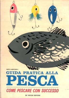 Guida pratica alla pesca