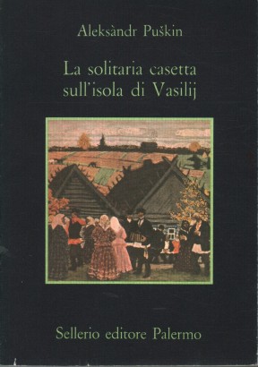 La solitaria casetta sull'isola di Vasilij