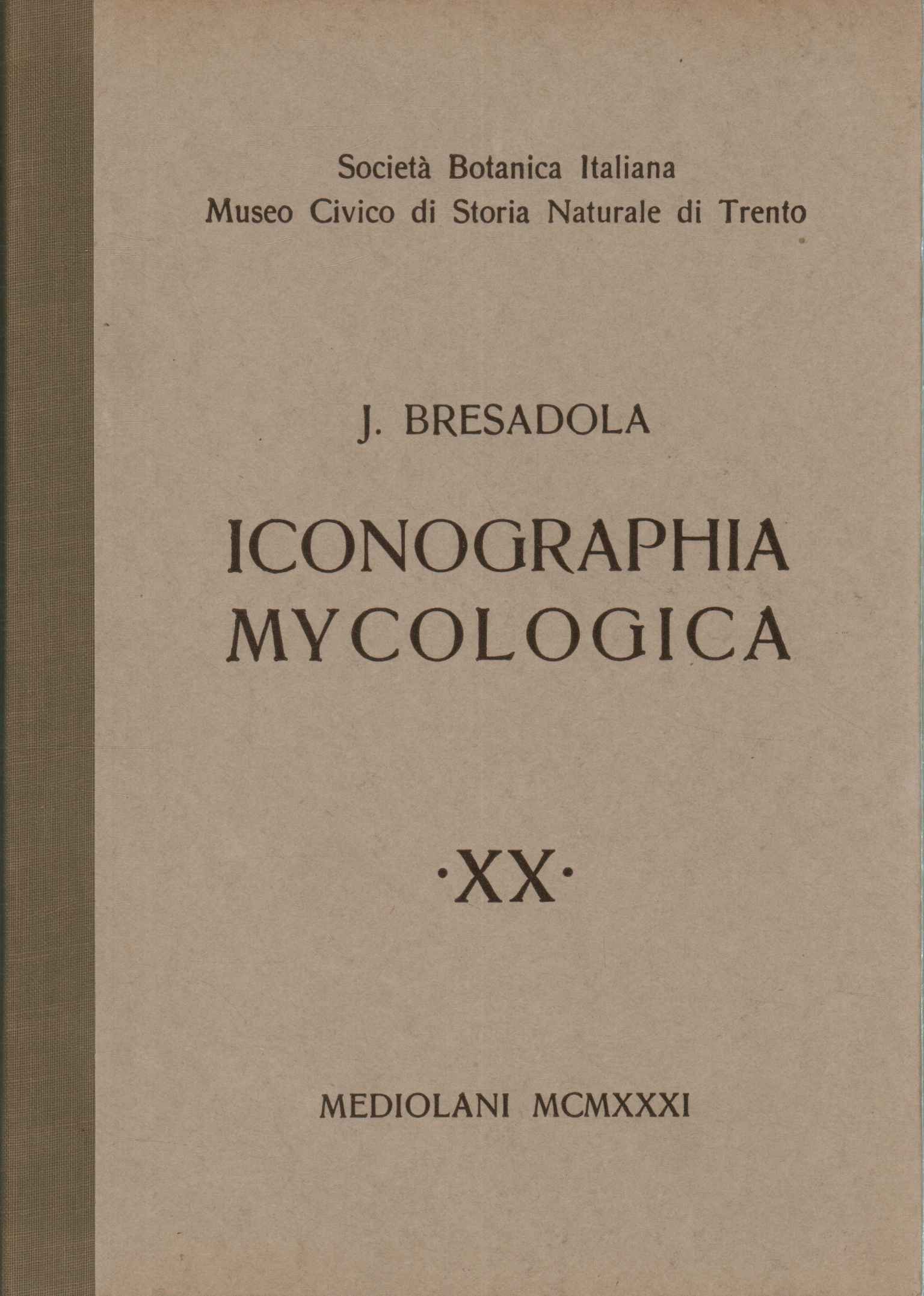 Iconographia mycologica (XX Band)