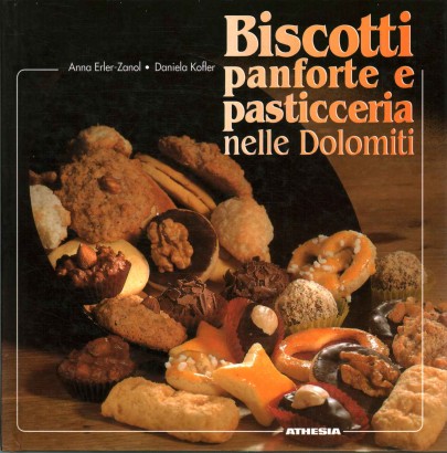 Biscotti, panforte e pasticcerie nelle Dolomiti