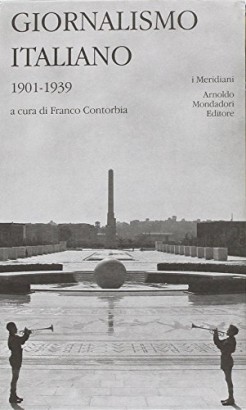 Giornalismo italiano. 1860-1901 (Volume primo)