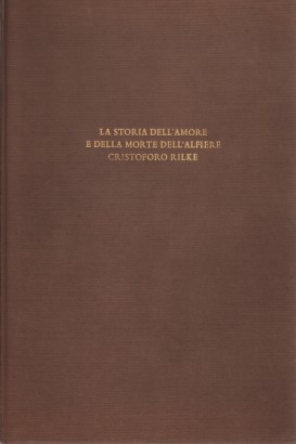 La storia dell'amore e della morte dell'alfiere Cristoforo Rilke