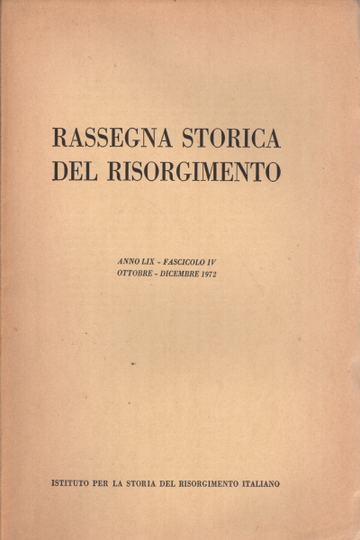 Rassegna storica del Risorgimento anno LIX fasci, AA.VV.