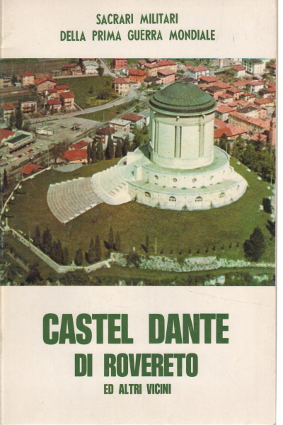 Castel Dante di Rovereto und andere Nachbarn, AA.VV.