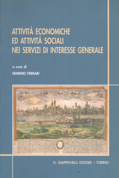 Attivit&#224; economiche ed attivit&#224; sociali nei servizi di interesse generale