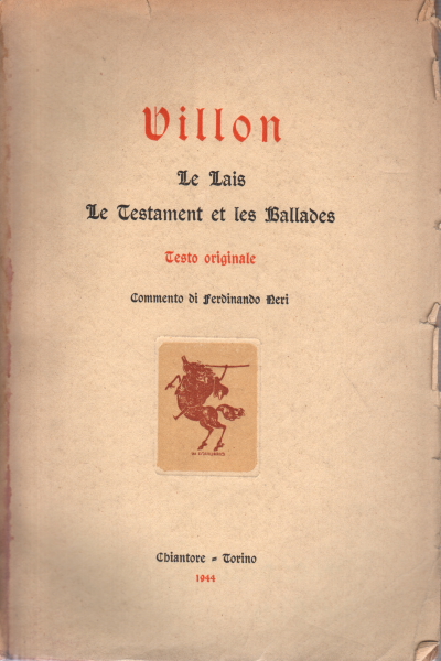 Le Lais Le testament et les Ballades, François Villon