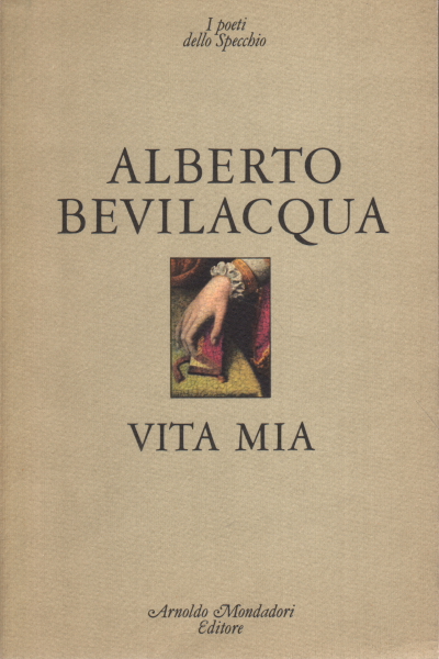 Mein leben, Alberto Bevilacqua