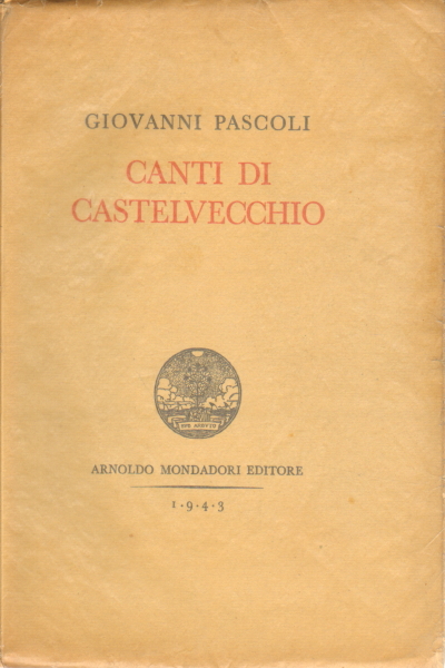 Chansons de Castelvecchio, Giovanni Pascoli