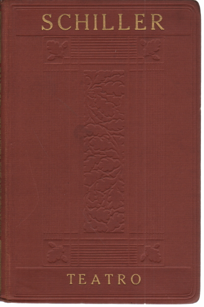 Théâtre. Tome II, Friedrich Schiller