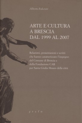 Arte e cultura a Brescia dal 1999 al 2007