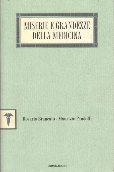 Miserias y grandeza de la medicina, Rosario Brancato Maurizio Pandolfi