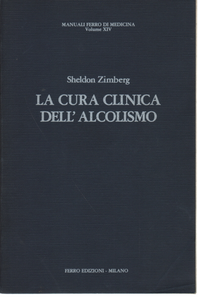 The Clinical Cure of Alcoholism, Sheldon Zimberg