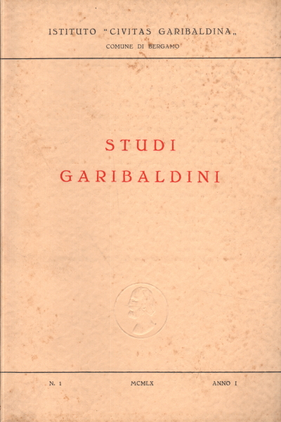 Études garibaldiennes. Année 1 n.1, Institut "Civitas Garibaldina"