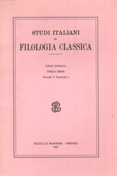 Studi italiani di filologia classica LXXX annata , AA.VV.