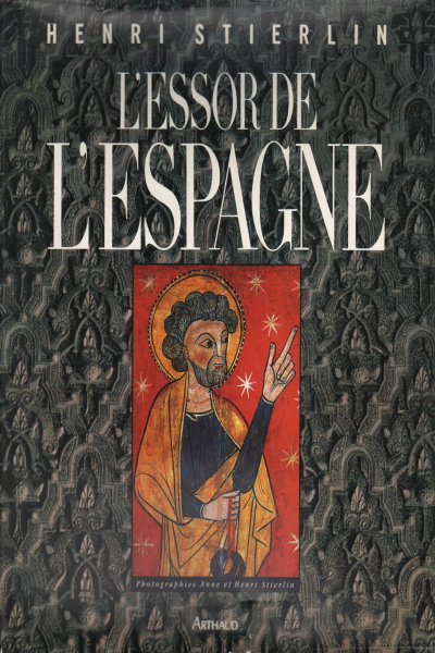 L'essor de l'Espagne (Vol. 1), Henri Stierlin