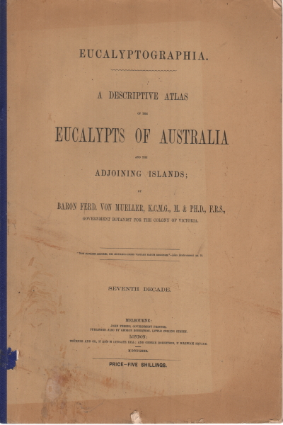 A descriptive atlas of the eucalypts of Australia , AA.VV.