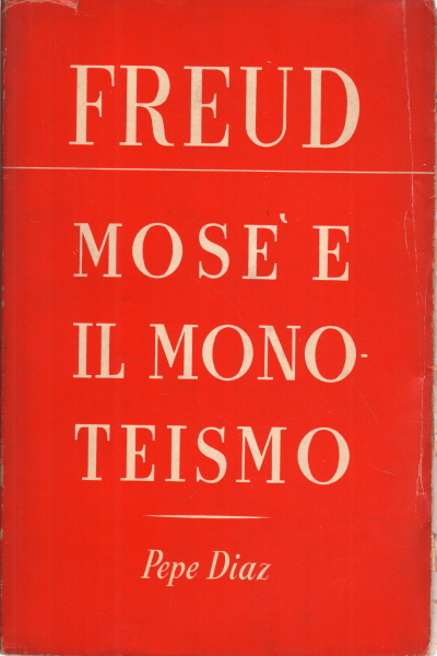 Moïse et le monothéisme Sigmund Freud