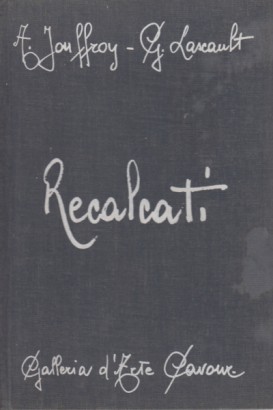 Recalcati, Alain Jouffroy Gilbert Lascault