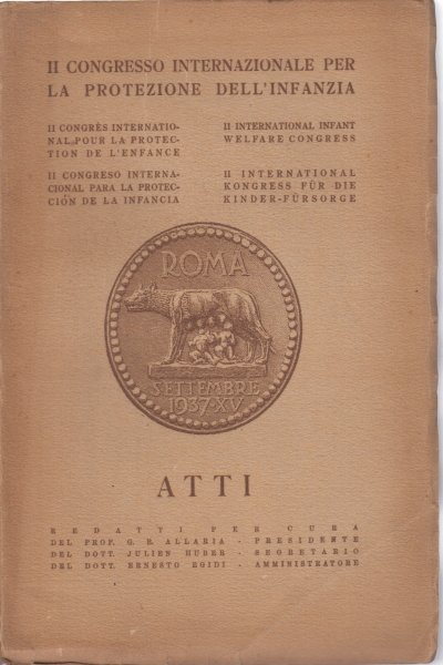 II congresso internazionale per la protezione dell, G. B. Allaria julien Huber Ernesto Egidi