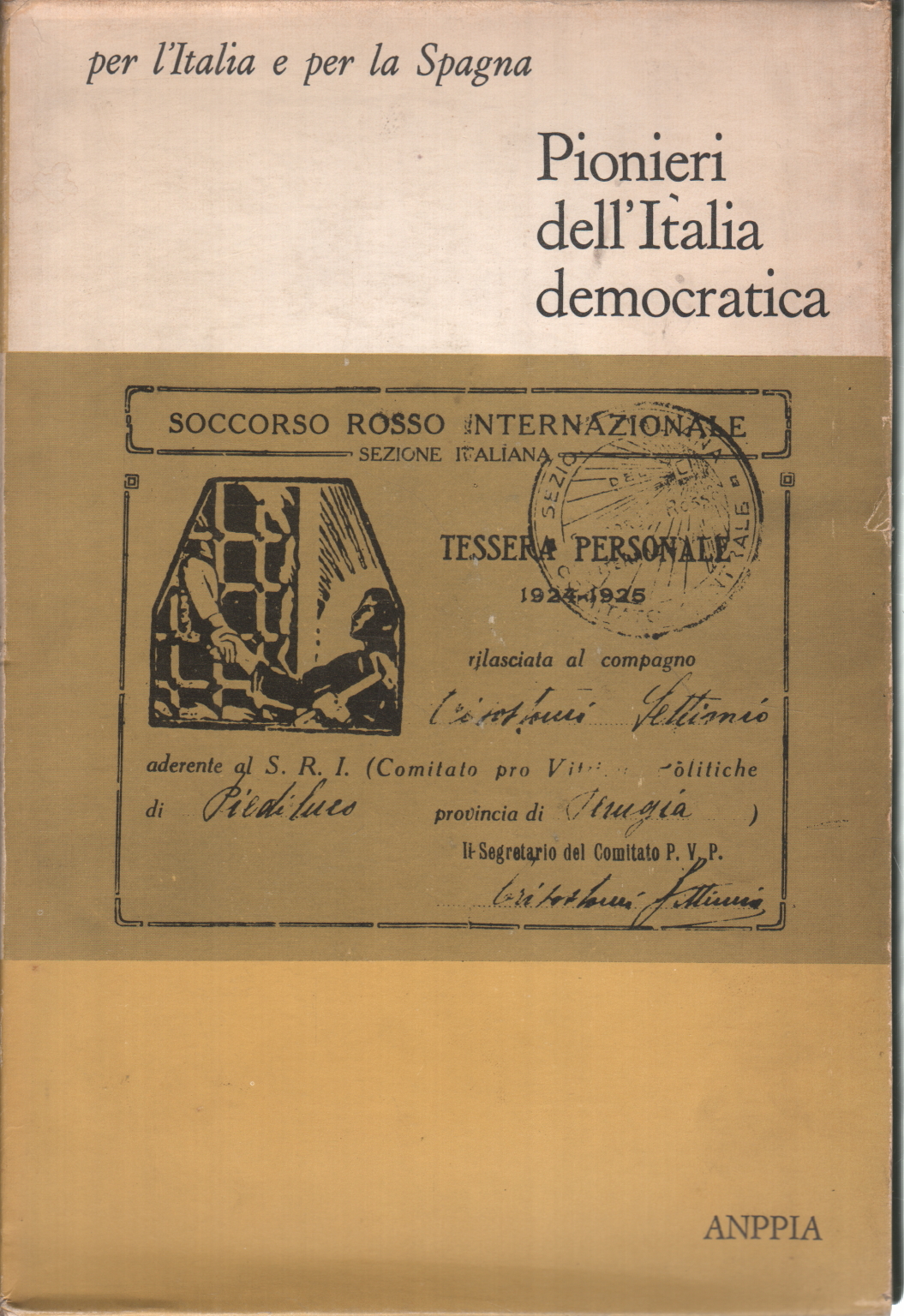 Pioniere des demokratischen Italiens/Warum wir dorthin gingen, Adriano Dal Pont Lino Zocchi