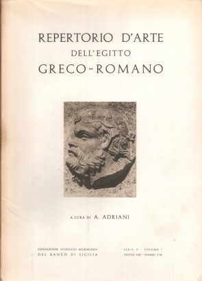 Repertorio d'arte dell'Egitto Greco-Romano (Serie A - Volume I)