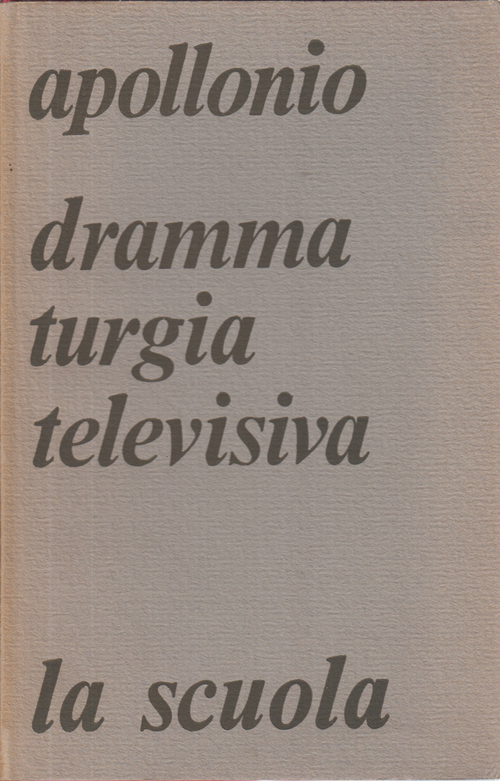 La dramaturgie de la télévision, Mario Apollonio