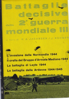 Battaglie decisive della seconda guerra mondiale (volume terzo)