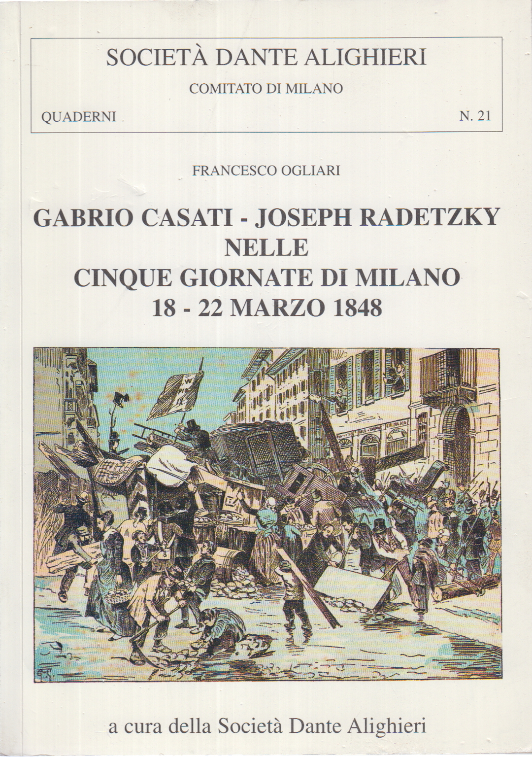 Gabrio Casati - Joseph Radetzky in the five days, Francesco Ogliari