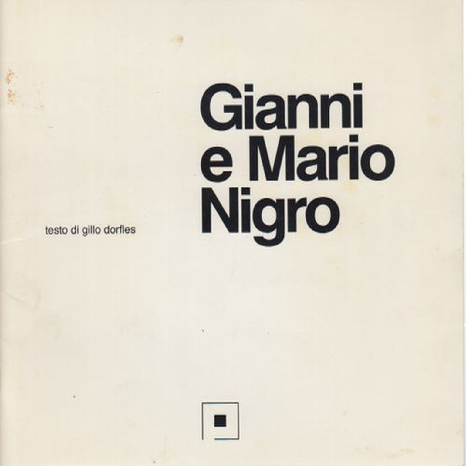 Gianni and Mario Nigro, Gillo Dorfles