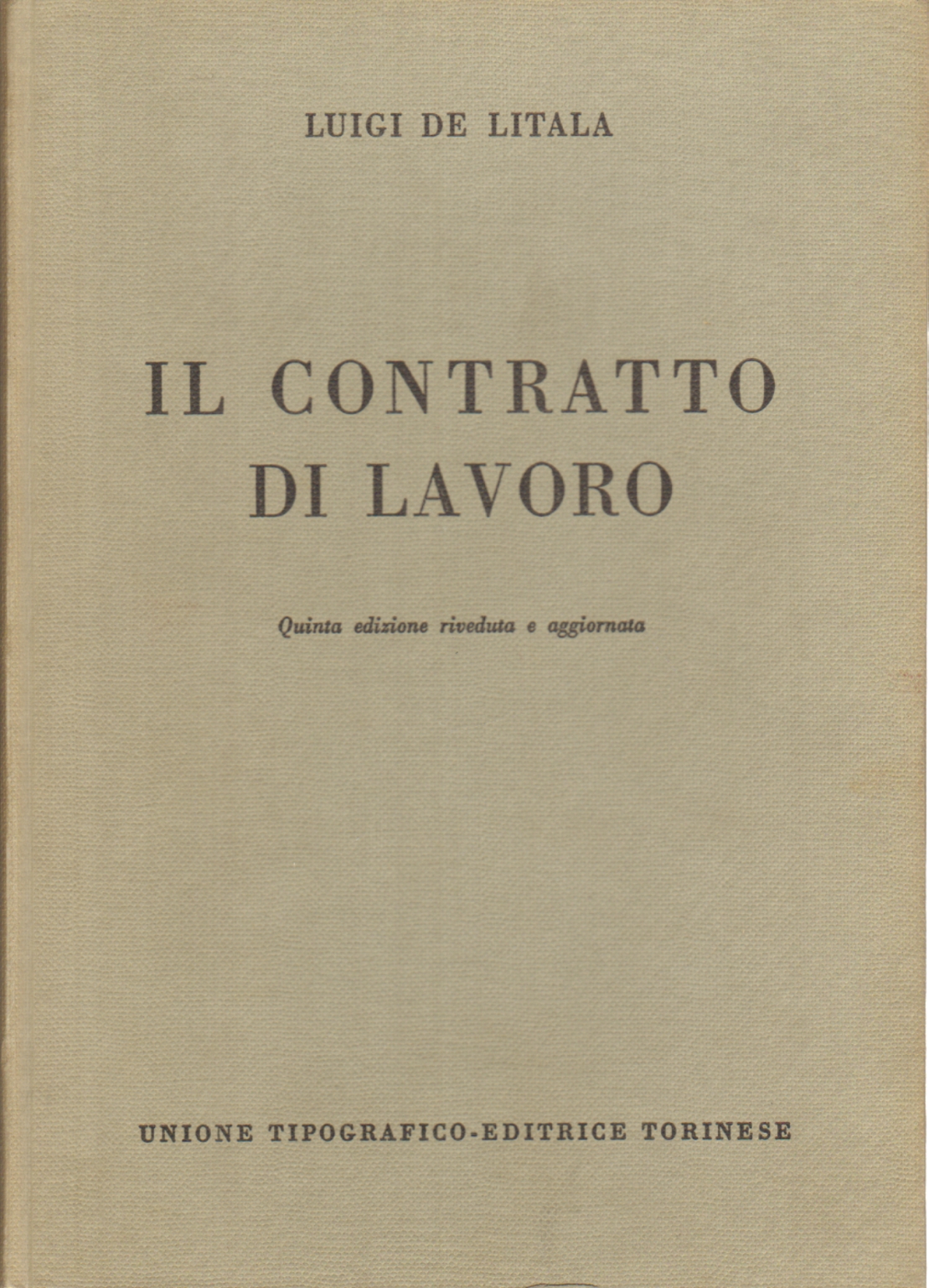 Il contratto di lavoro , Luigi De Litala