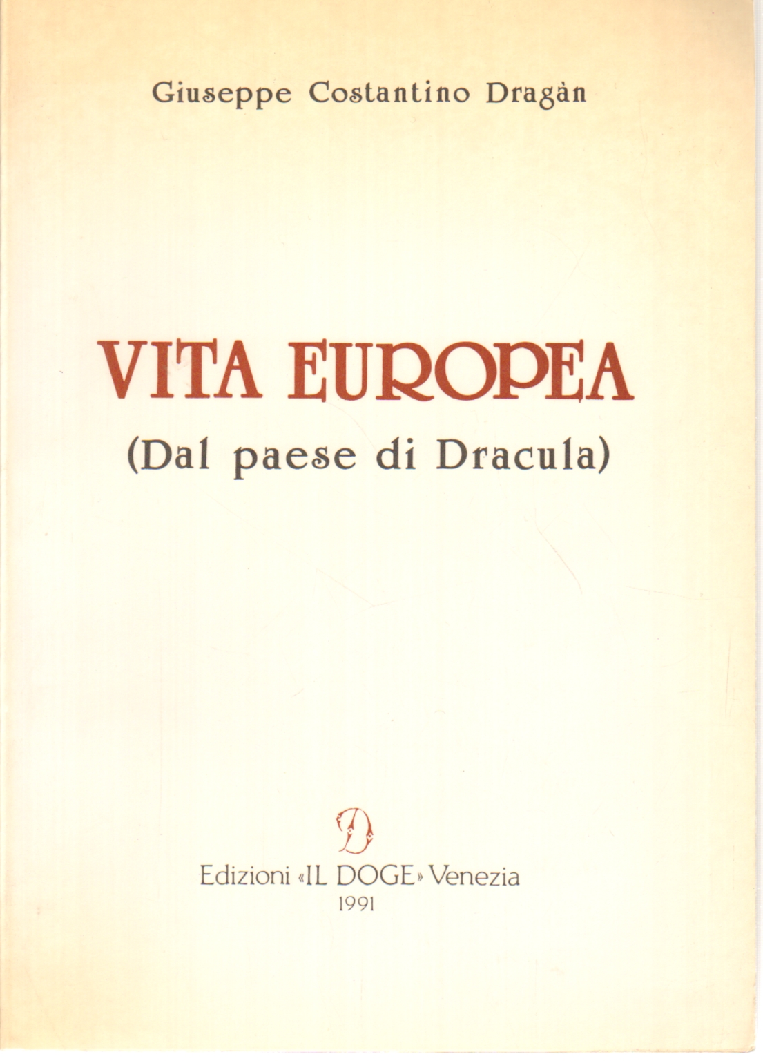 La vida europea, Joseph Constantine Dragàn