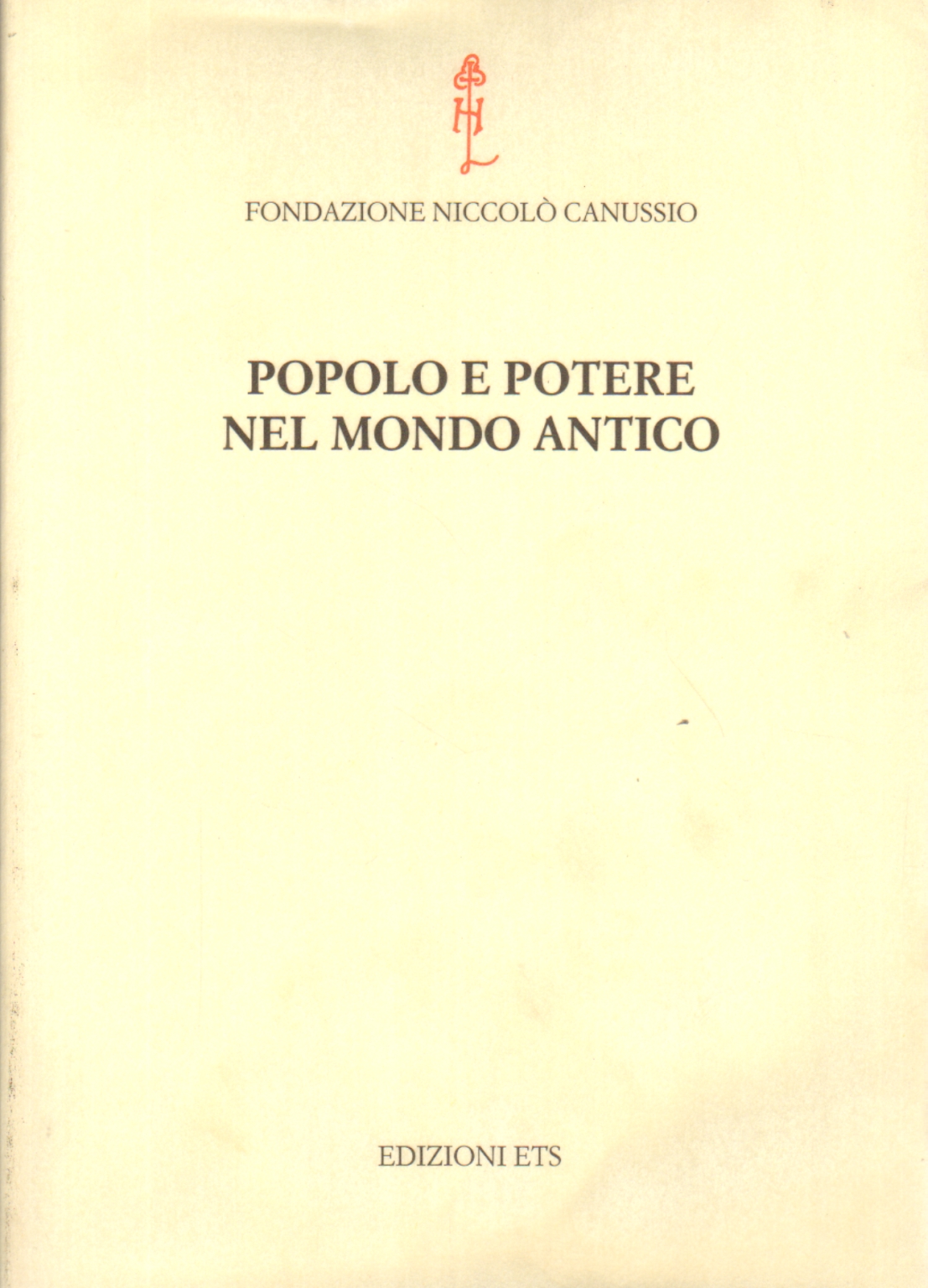 Peuple et pouvoir dans le monde antique, Gianpaolo Urso