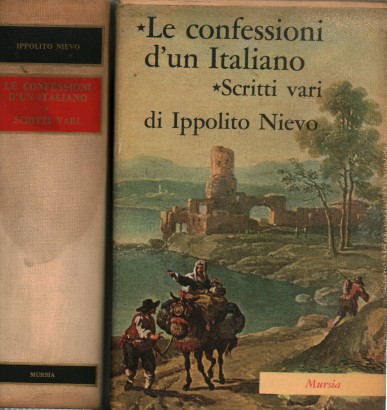 Les confessions d'un Italien - Écrits divers, Ippolito Nievo